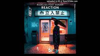 RudeLies, Sonam - Reaction (Extended Mix)