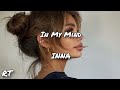 In My Mind - INNA (Lyrics)