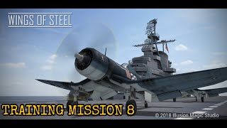 Wings of Steel Campaign Training mission 8 F4F Wildcat android game 4k aircraft carrier landing