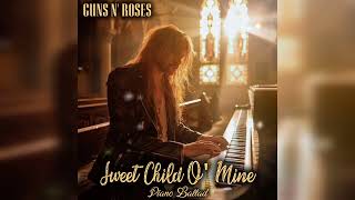 Guns N' Roses - Sweet Child O' Mine (Piano Ballad)