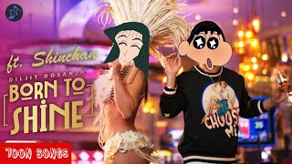 Born To Shine - Diljit Dosanjh (Official Music Video) G.O.A.T ft. Shinchan | Toon Songs