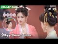 BTS：“Be positive to get beaten” | Story of Kunning Palace 宁安如梦 | iQIYI Malaysia