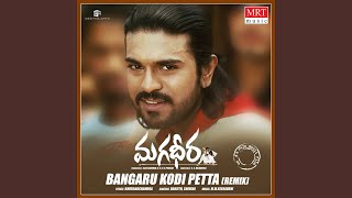 Bangaru Kodi Petta (Remix)