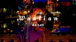 Waalian - Lofi (Slowed+Reverb) l Harnoor l DJ Sumit Rajwanshi l Gifty l Punjabi lofi l Textaudio l
