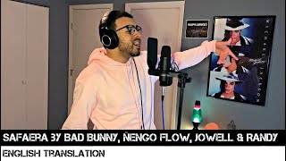 Safaera by Bad Bunny, Ñengo Flow, Jowell & Randy | FULL ENGLISH TRANSLATION