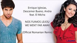 Nos Fuimos Lejos - Romanian Remix | Lyrics + English Translation | Enrique Iglesias \u0026 Andra