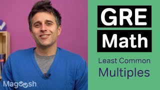 GRE Math | Least Common Multiples