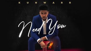 Need You - Kunwarr | DJ Prodiigy (Official Audio)
