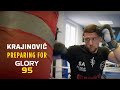 Meet Antonio Krajinovic | GLORY 95