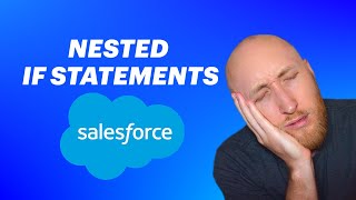 How To Build Nested If Statement In Salesforce