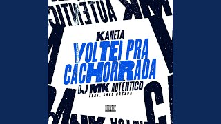 Voltei pra Cachorrada (feat. Gree Cassua)