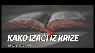 Hrvoje Sirovina - Kako izaći iz krize