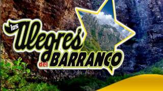 alegres del barranco-cuanto me gusta este rancho.wmv