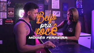 Moisés Ferreira MF- Beijo pra você (Clipe Oficial) (Lei Paulo Gustavo)