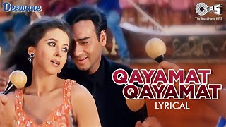 Qayamat Qayamat - Lyrical | Deewane | Ajay Devgn, Urmila | Sukhwinder Singh, Alka Yagnik |Hindi Hits