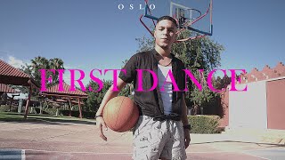 OSLO -  FIRST DANCE  [ Official Music Video ]