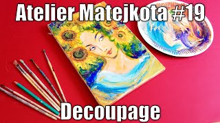 Atelier Matejkota #19 - Decoupage