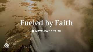 Fueled by Faith | Audio Reading | Our Daily Bread Devotional | May 6, 2026