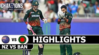 BANGLADESH VS NEW ZEALAND MATCH HIGHLIGHTS ICC Champions Trophy 2025 | BAN VS NZ