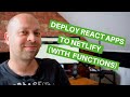 How To Deploy React Apps To Netlify (with Functions)