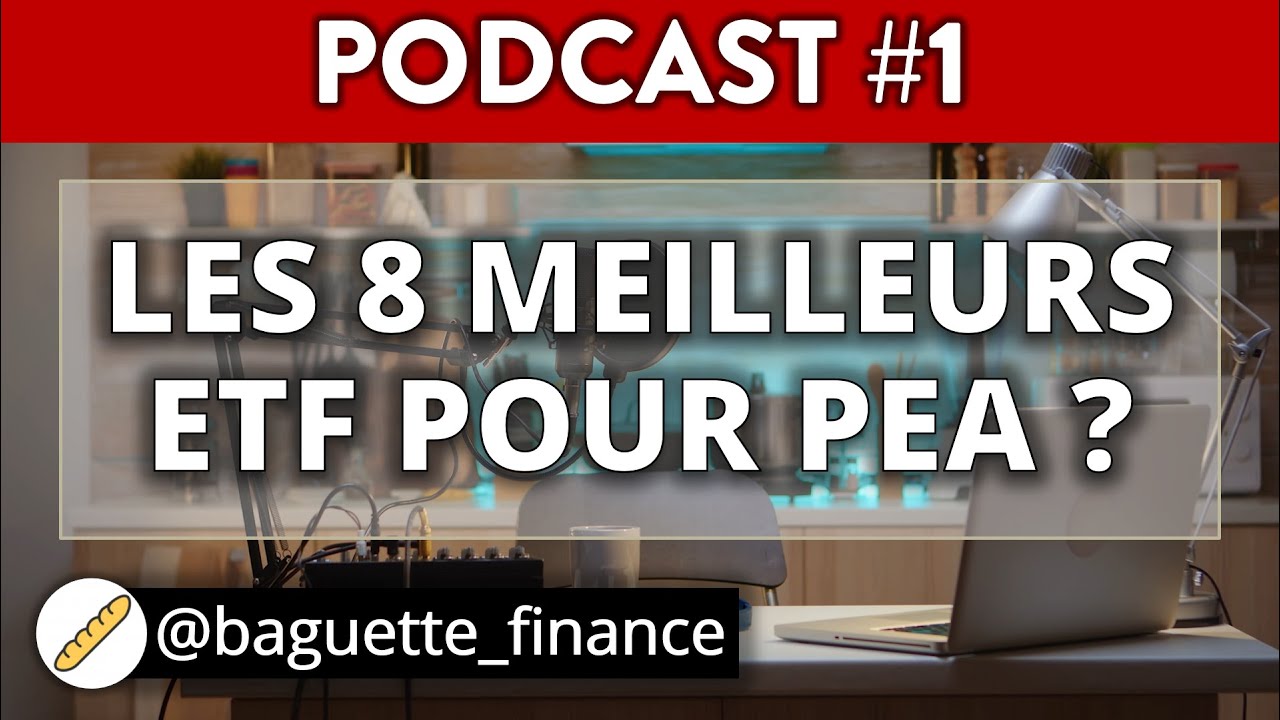 Quels Sont Les 8 Meilleurs ETF Pour PEA ? Quel Courtier Utiliser ...