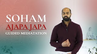 How to Do (Soham) Ajapa Japa Meditation | 40-Min Guided Practice | Arhanta Yoga