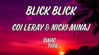 Blick Blick - Coi Leray & Nicki Minaj [Lyrics]