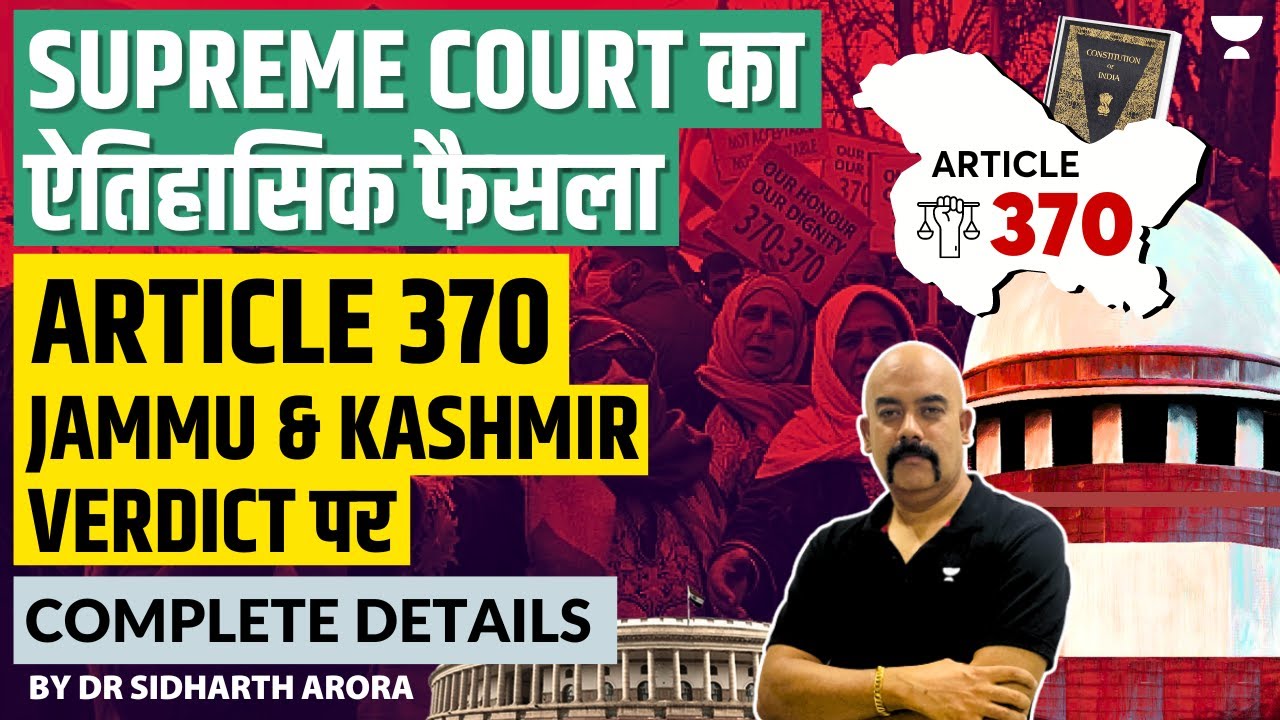 Article 370 - Supreme Court Verdict Live | Complete Details By Dr ...