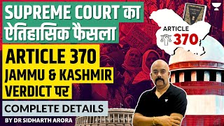 Article 370 - Supreme Court Verdict Live | Complete Details by Dr Sidharth Arora | CJI Chandrachud