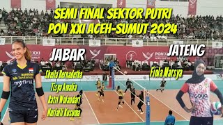 Semi Final PON XXI ACEH-SUMUT || JABAR vs JATENG || Voli Putri