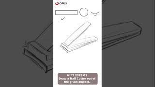 NIFT 2023 Solved Question Part 2 | Real Exam | Draw a Nail Cutter Out of The  Given Objects