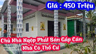 TẬP 2816:Chủ Ngộp Quá Bán Nhà Có Thổ Cư, Giá:450Triệu,Xã Bình Ninh,Chợ Gạo