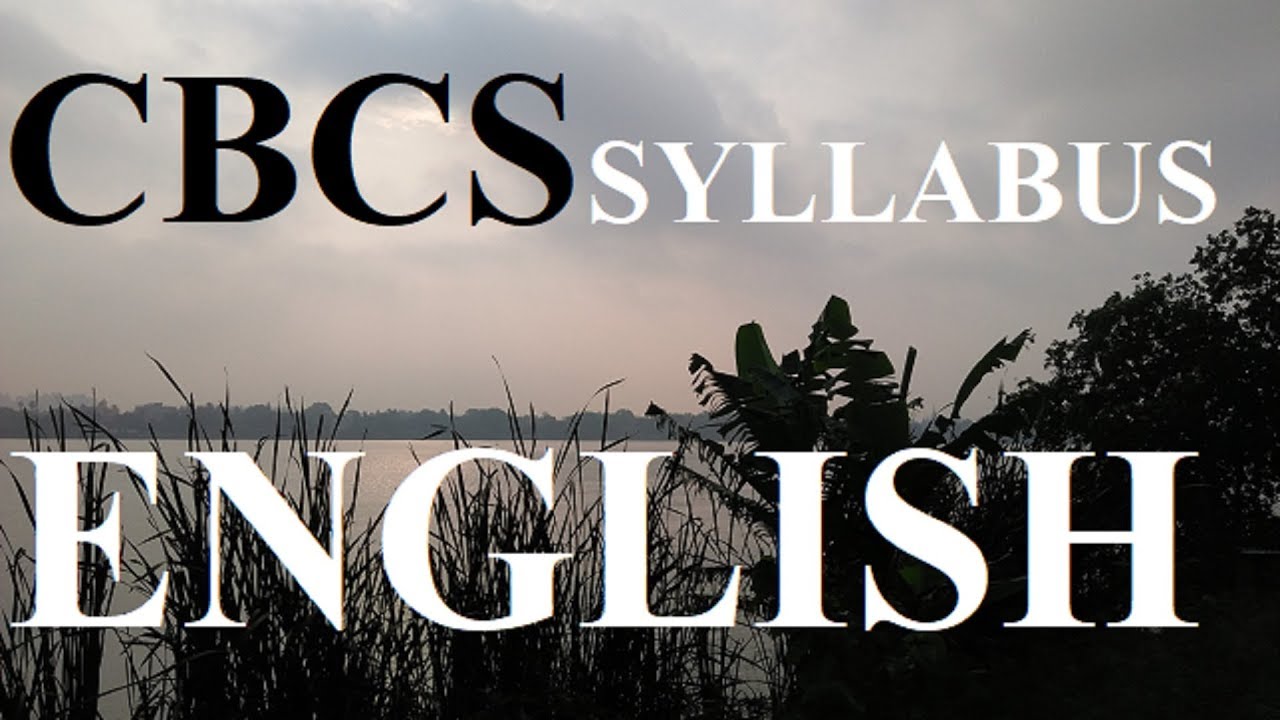 Cbcs Syllabus For English - YouTube