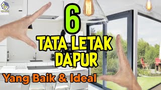 TATA LETAK DAPUR YANG BAIK \u0026 IDEAL