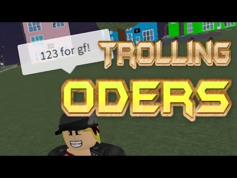 Trolling Oders On Roblox Playithub Largest Videos Hub - 