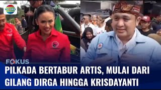 Gilang Dirga, Krisdayanti hingga Rano Karno Berlaga dalam Kontestasi Pilkada 2024 | Fokus