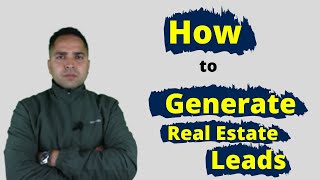 Portals to Generates Leads for Real Estate Business- Lead Generation Tips for Real Estate