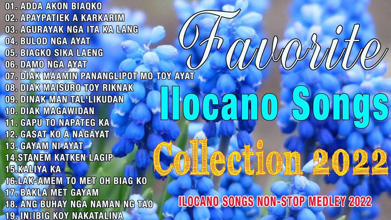 2022 Ilocano Nonstop Songs Compilation Non Stop Ilocano Song Medley