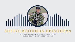 Suffolk Sounds Episode 20: Men's Hockey's Joe Vingi