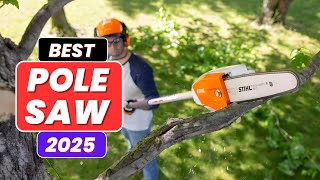 Top 5 Best Pole Saws in 2025: Expert Reviews \u0026 Buying Guide