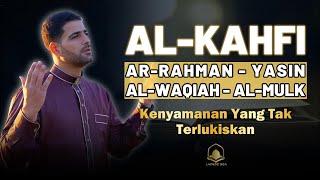 QURAN MERDU Al-Kahf YASSEN,ARRAHMAN,ALWAQIAH,ALMULK Penenang Hati dan Pikiran |By Ismail Alqadi