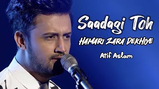 Saadagi Toh Hamari Zara Dekhiye | Atif Aslam |Raj Burman | Ai Cover Song