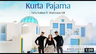 KURTA PAJAMA | Tony Kakkar ft. Shehnaaz Gill | G.M Moonak Production | Dance Choreography 2020