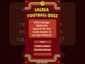 Which player holds the record for the most assists in La Liga history? #footballhistory #foryou