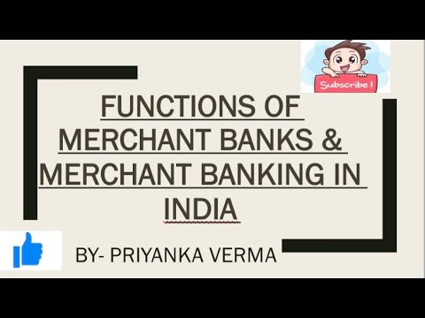 FUNCTIONS OF MERCHANT BANKS & MERCHANT BANKING IN INDIA | B.COM | M ...