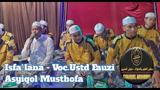 SYAUQIL MUHIBBIN Isfa'lana - Voc.Ustd Fauzi Asyiqol Mutofa