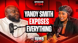 Yandy Smith-Harris EXPOSES the Truth Behind Fame, Betrayal, Hustle & Wealth