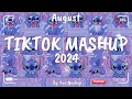 Tiktok Mashup August 💜2024💜 (Not Clean)