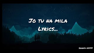 Jo Tu Na Mila Lyrics | Asim Azhar #trending #lyrics #love #asimazhar #jotunamila