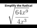 Simplify the Radical Expression: Square Root of 64x^9/(4x^3)